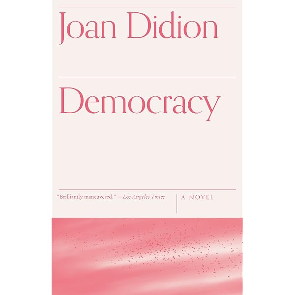 希少　Joan Didion Democracy Democracy (Vintage International) - Kindle edition by Didion, Joan